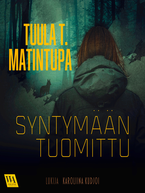 Titeldetaljer för Syntymään tuomittu av Tuula T. Matintupa - Tillgänglig
